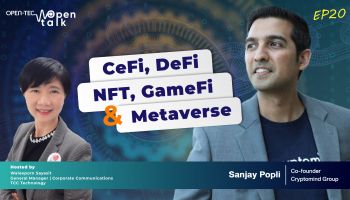 open talk EP. 20 CeFi, Defi, NFT, GameFi and Metaverse การลงทุนในสินทรัพย์ดิจิทัล