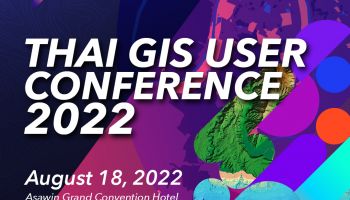 Esri เผย UC2022 งานประชุมระดับโลก เปิด 3 เทรนด์ GIS  เตรียมยกเวทีสัมมนาเทคโนโลยี GIS จากอเมริกาสู่ไทย 18 สค.นี้