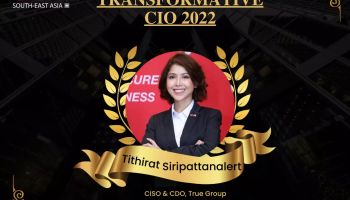 ผู้บริหารทรู ดิจิทัล ไซเบอร์ ซิเคียวริตี้ คว้ารางวัล Transformative CIO 2022 จาก ET CIO South East Asia