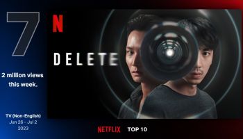 ทริลเลอร์ไทยพุ่งแรง! DELETE ติดชาร์ต Netflix Top 10 ใน 29 ประเทศทั่วโลก 