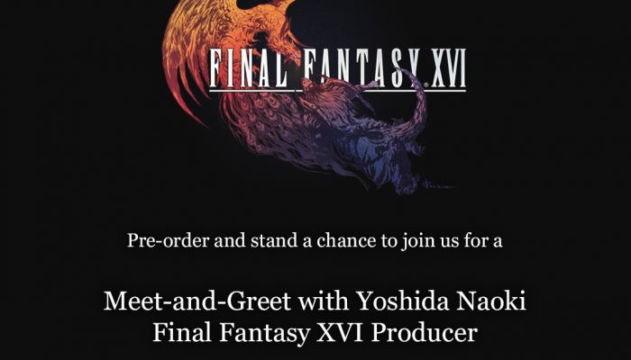 Sony PlayStation จัดแคมเปญ FINAL FANTASY XVI Meet and Greet สำหรับผู้ที่สั่งซื้อล่วงหน้าในรูปแบบแผ่นบลูเรย์ (Physical Editions)