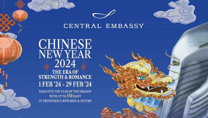 เซ็นทรัล เอ็มบาสซี ชวนฉลองอภิมหาตรุษจีน ในแคมเปญ 'Central Embassy Chinese New Year 2024'