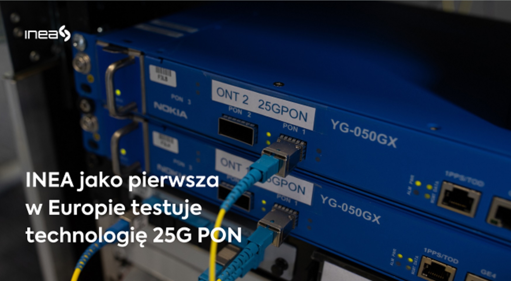 Inea ผู้ให้บริการ Cable สัญชาติโปแลนด์ พร้อมทดสอบเทคโนโลยี 25G PON รองรับ 5G backhaul  