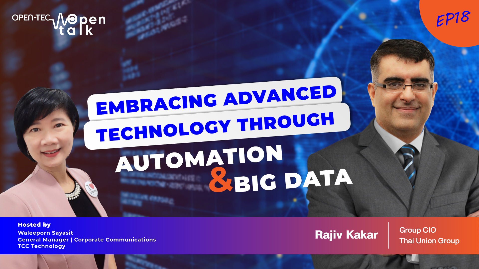 Open Talk : สัมภาษณ์ ราจิฟ คาคาร์, Group CIO, บริษัท ไทยยูเนี่ยน กรุ๊ป จำกัด (มหาชน) เรื่อง  Embracing Advanced Technology Through Automation & Big Data 