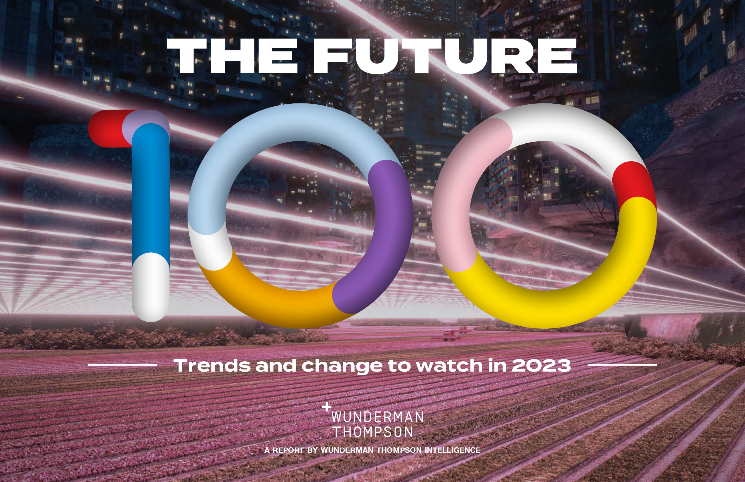 วันเดอร์แมน ธอมสัน เผย รายงาน The Future 100:2023