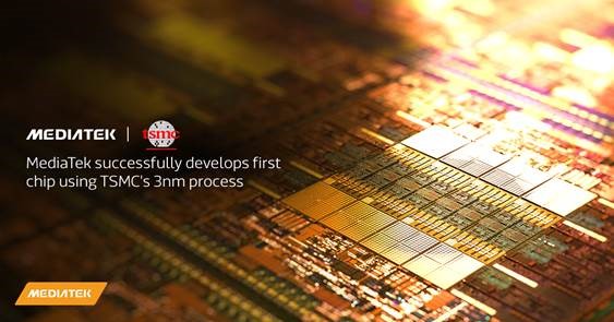 MediaTek พัฒนาชิปตัวแรกโดยใช้กระบวนการ 3nm ของ TSMC ได้สำเร็จ  และจะเริ่มผลิตจำนวนมากในปี 2567