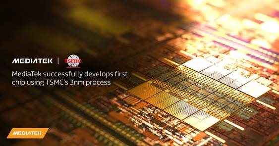 MediaTek พัฒนาชิปตัวแรกโดยใช้กระบวนการ 3nm ของ TSMC ได้สำเร็จ  และจะเริ่มผลิตจำนวนมากในปี 2567